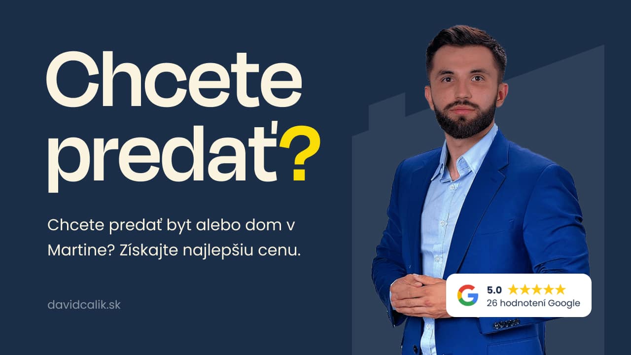 Predaj nehnuteľnosti | Dávid Calík - Realitný maklér v Martine